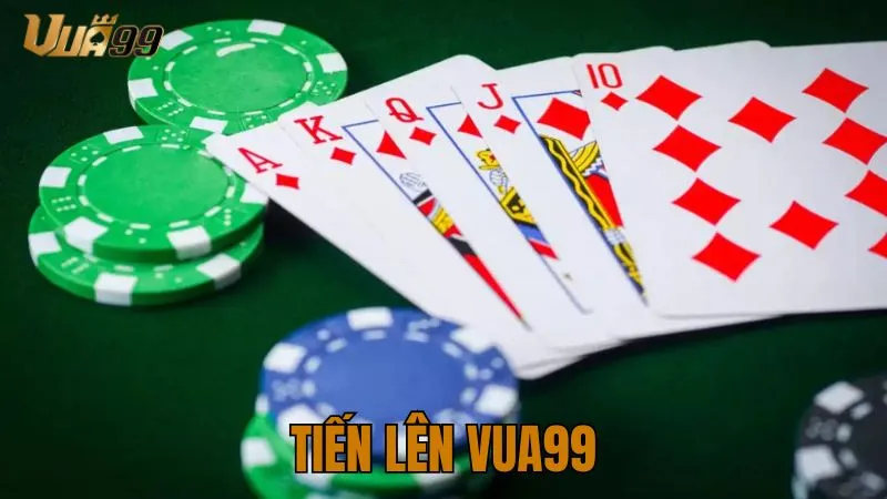 Tiến lên Vua99