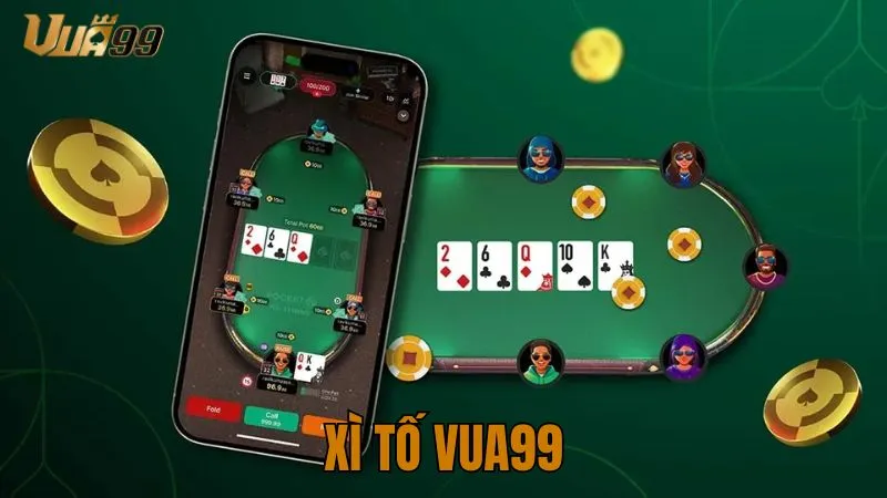 Xì tố Vua99
